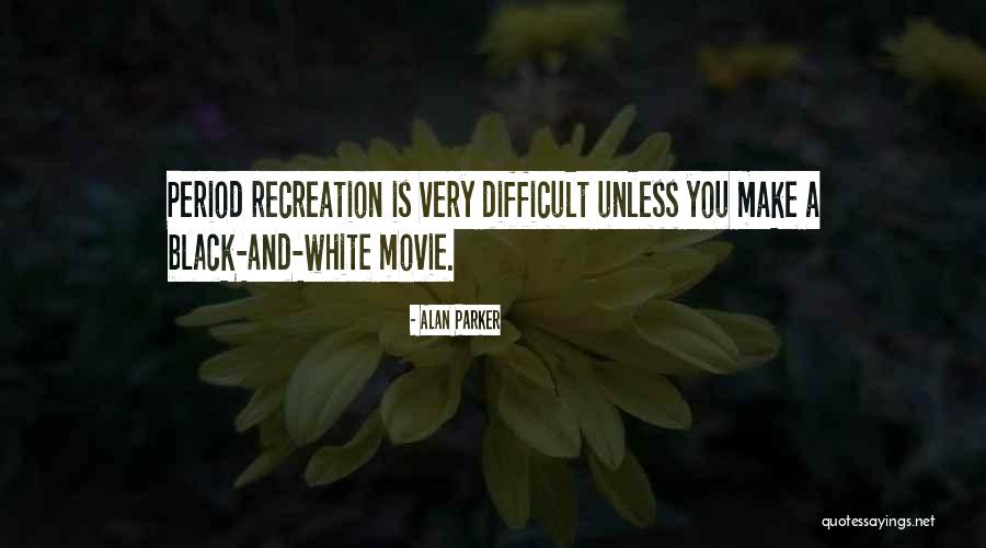 Werelight Quotes By Alan Parker Werelight Quotes By Alan Parker