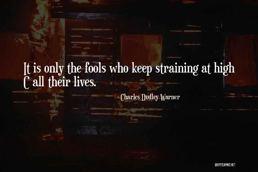 Wereteli Quotes By Charles Dudley Warner Wereteli Quotes By Charles Dudley Warner