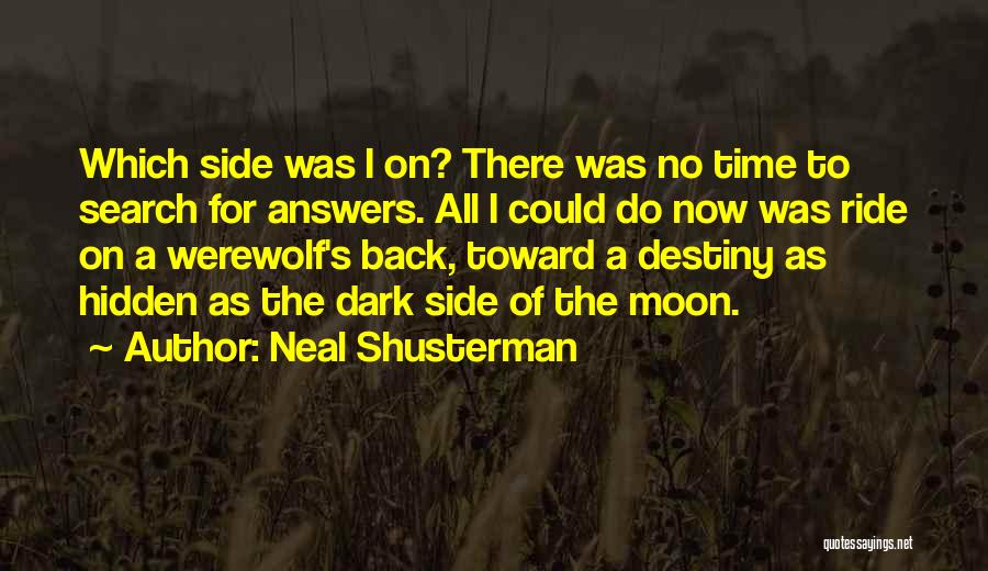 Werewolf And Moon Quotes By Neal Shusterman
