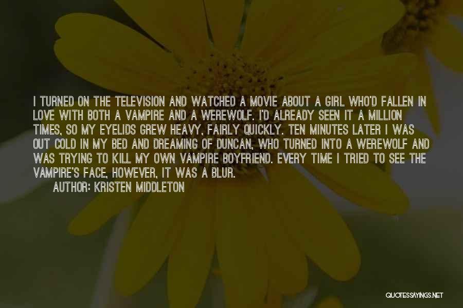 Werewolf Movie Quotes By Kristen Middleton