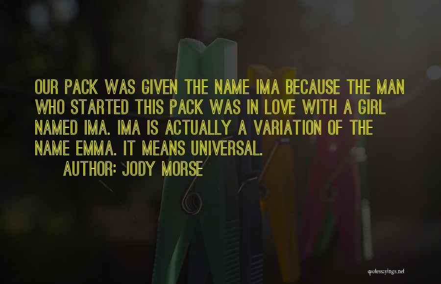 Werewolf Pack Quotes By Jody Morse