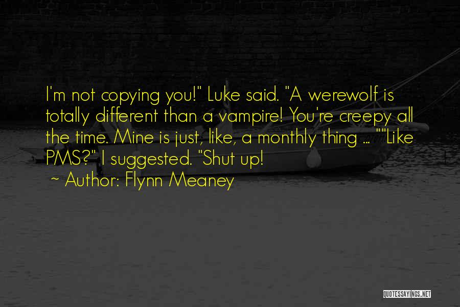 Werewolf Quotes By Flynn Meaney