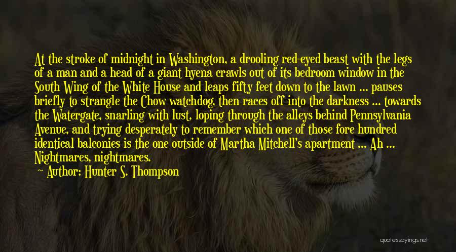 Werewolf Quotes By Hunter S. Thompson