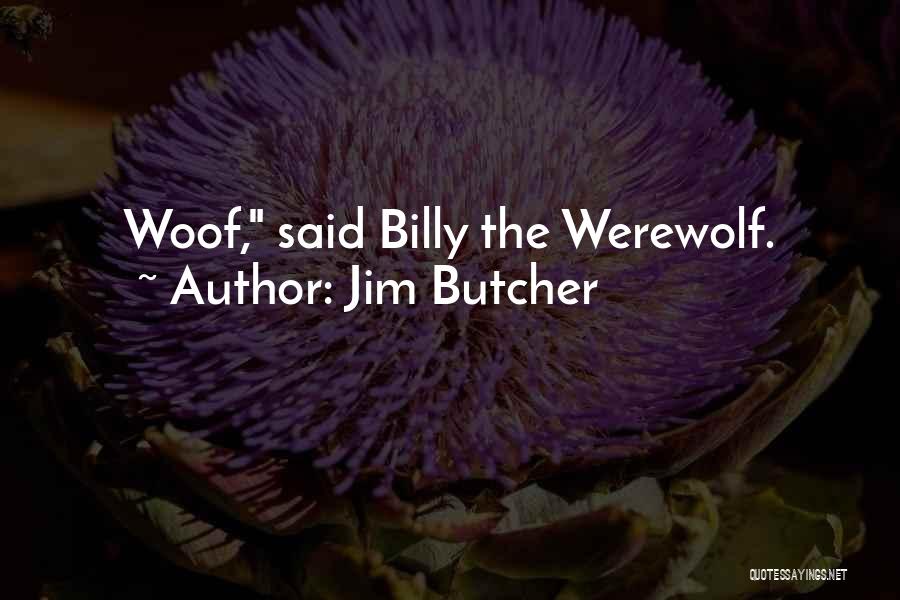 Werewolf Quotes By Jim Butcher