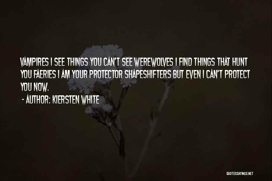 Werewolf Quotes By Kiersten White