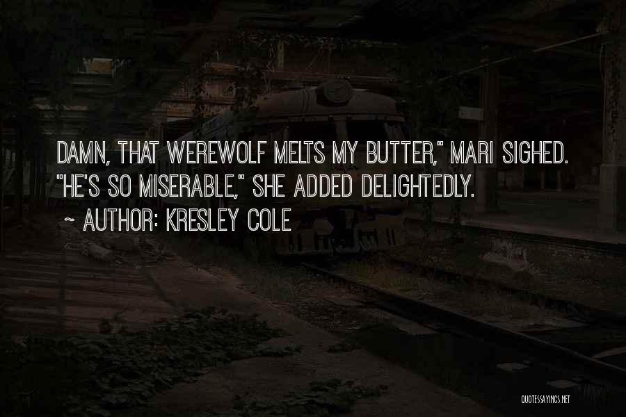 Werewolf Quotes By Kresley Cole