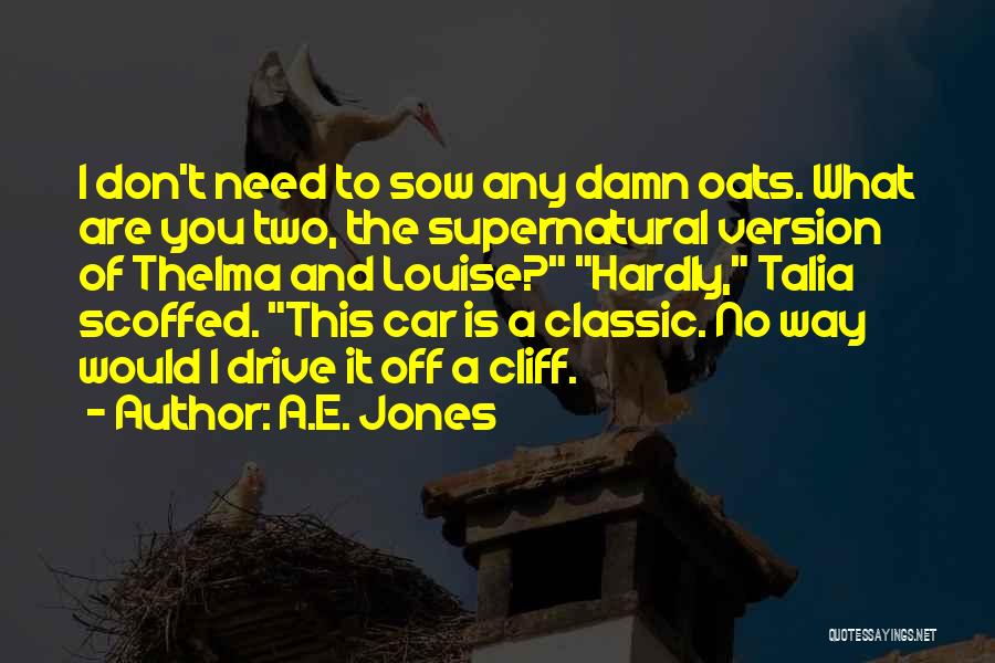 Werewolves And Vampires Quotes By A.E. Jones