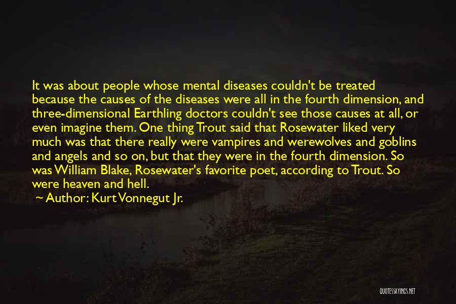 Werewolves And Vampires Quotes By Kurt Vonnegut Jr.