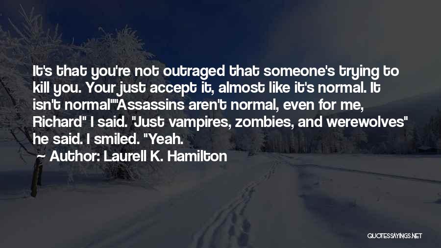 Werewolves And Vampires Quotes By Laurell K. Hamilton