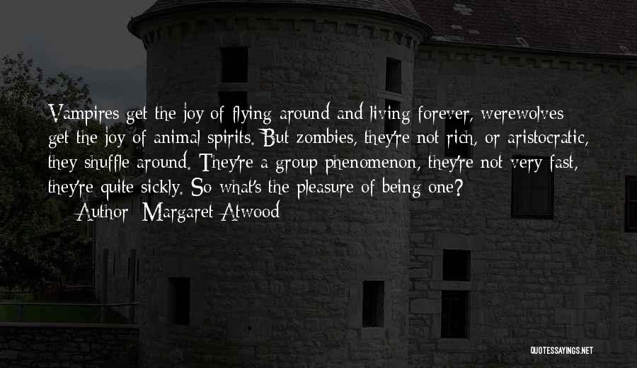 Werewolves And Vampires Quotes By Margaret Atwood