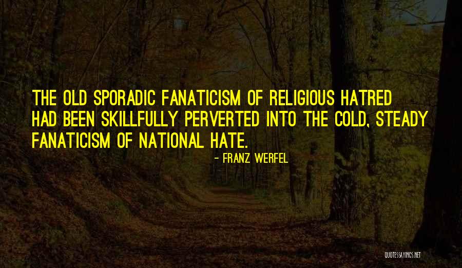 Werfel Franz Quotes By Franz Werfel Werfel Franz Quotes By Franz Werfel
