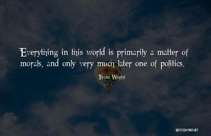 Werfel Franz Quotes By Franz Werfel Werfel Franz Quotes By Franz Werfel