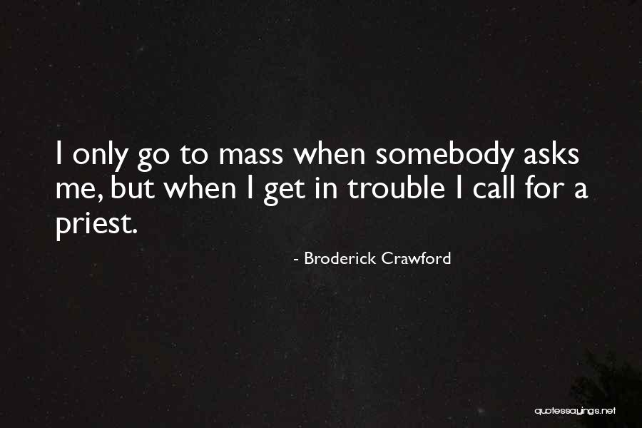 Wergelandsveien Quotes By Broderick Crawford Wergelandsveien Quotes By Broderick Crawford