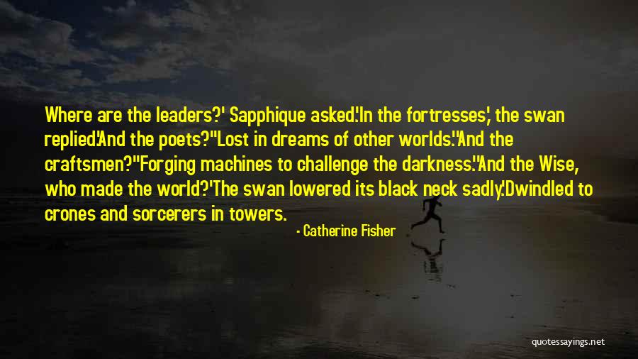 Werkelijke Beroepskosten Quotes By Catherine Fisher Werkelijke Beroepskosten Quotes By Catherine Fisher