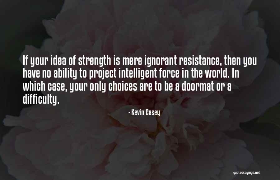 Werkelijke Zetel Quotes By Kevin Casey Werkelijke Zetel Quotes By Kevin Casey