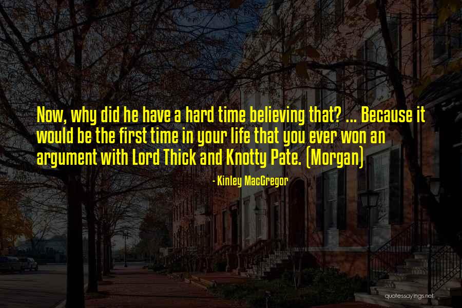 Werktough Quotes By Kinley MacGregor Werktough Quotes By Kinley MacGregor