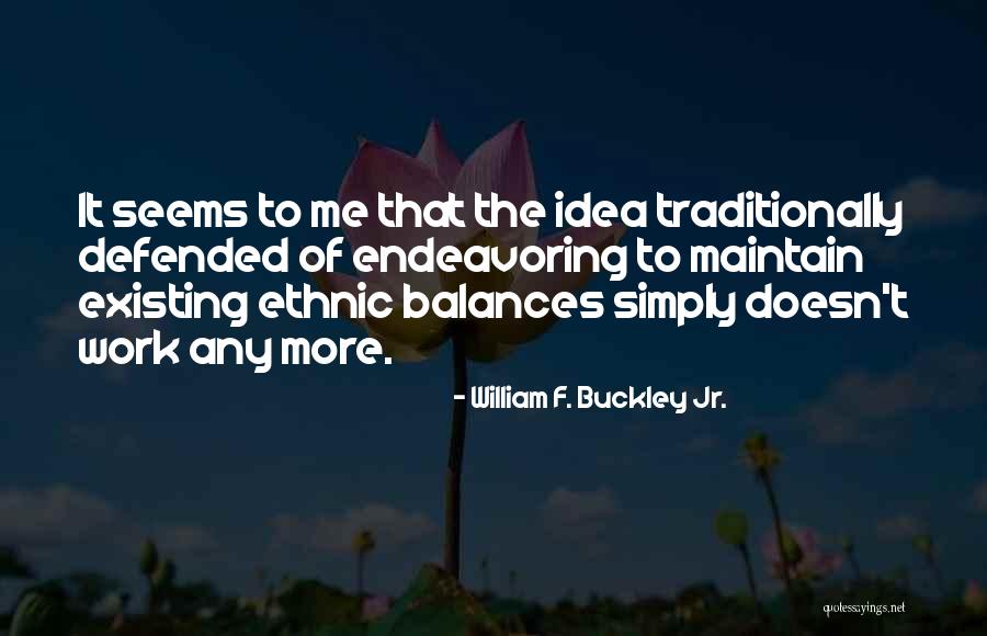 Werld Of Tanks Quotes By William F. Buckley Jr. Werld Of Tanks Quotes By William F. Buckley Jr.