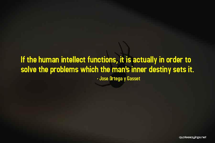 Werler Mahnilar Quotes By Jose Ortega Y Gasset Werler Mahnilar Quotes By Jose Ortega Y Gasset