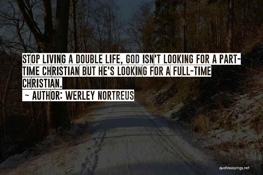 Werley Nortreus Quotes 1505464