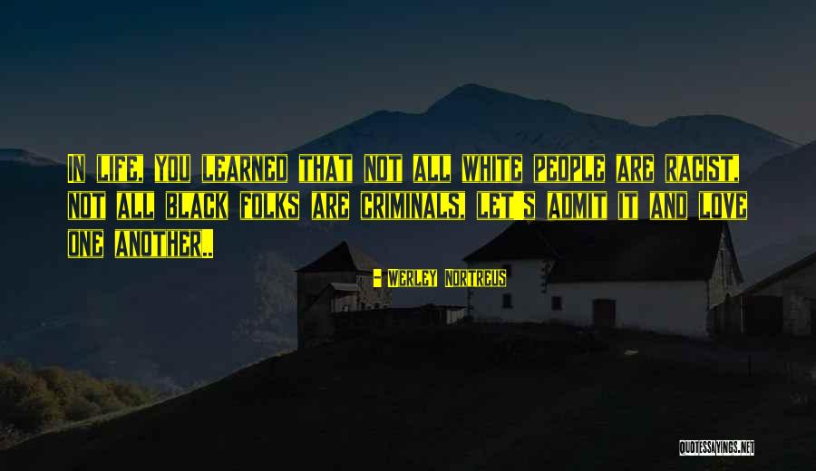 Werley Nortreus Quotes 1912143 Werley Nortreus Quotes 1912143