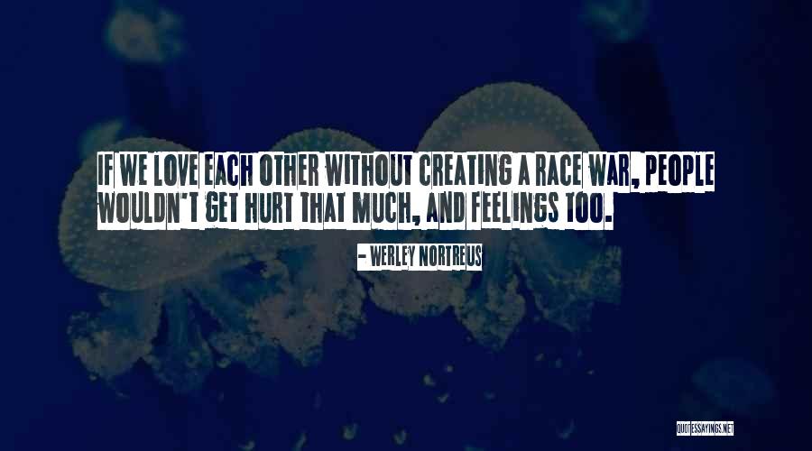 Werley Nortreus Quotes 2269690 Werley Nortreus Quotes 2269690