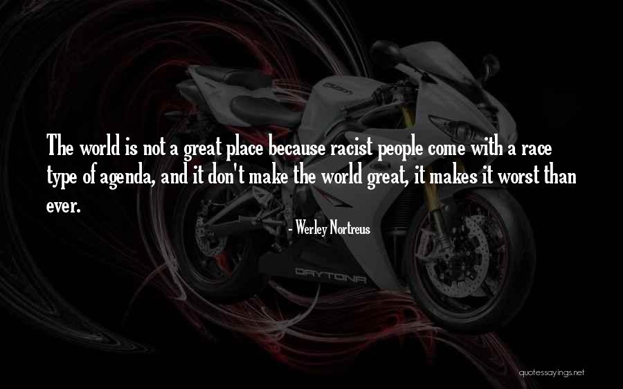 Werley Nortreus Quotes 77212 Werley Nortreus Quotes 77212