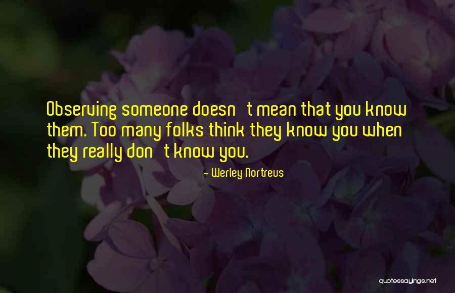 Werley Nortreus Quotes 781515 Werley Nortreus Quotes 781515