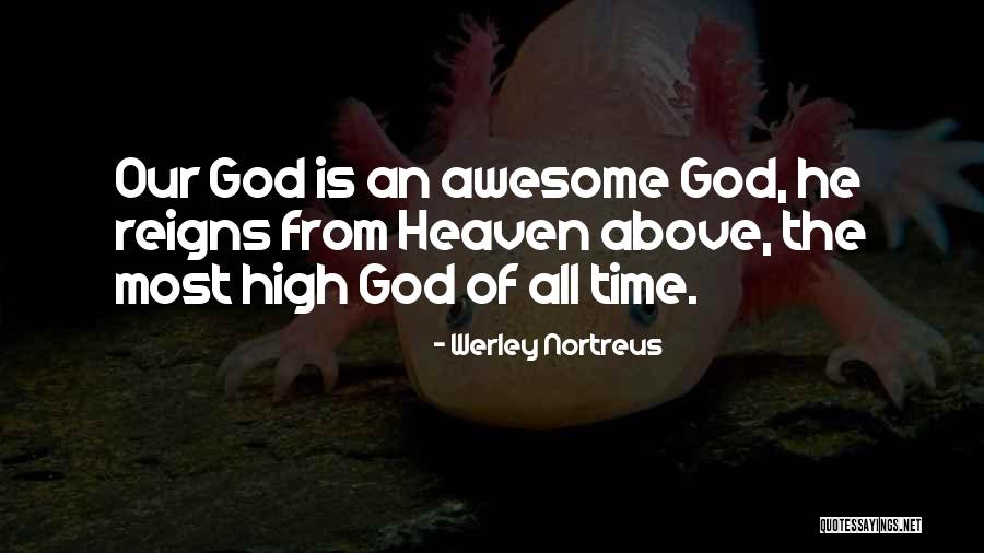 Werley Quotes By Werley Nortreus Werley Quotes By Werley Nortreus