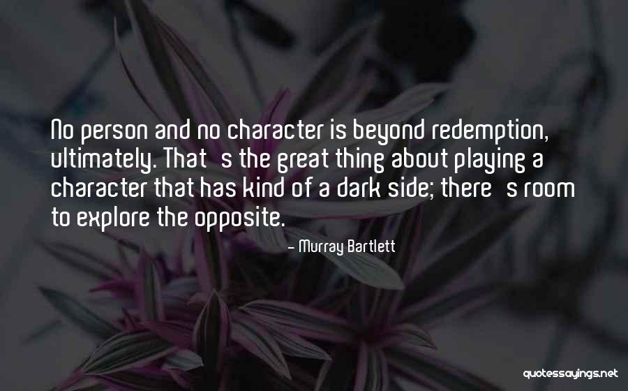 Werlingers Quotes By Murray Bartlett Werlingers Quotes By Murray Bartlett