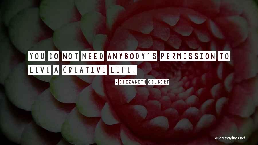 Wermers Design Quotes By Elizabeth Gilbert Wermers Design Quotes By Elizabeth Gilbert