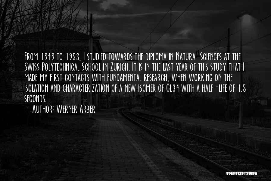 Werner Arber Quotes 917432