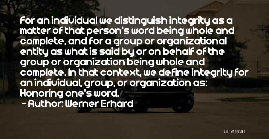 Werner Erhard Quotes 1097362