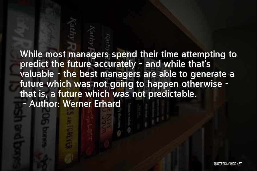 Werner Erhard Quotes 1235668
