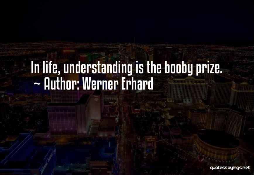 Werner Erhard Quotes 1384280