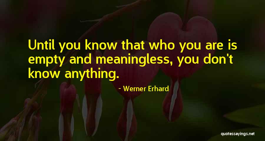 Werner Erhard Quotes 1719239