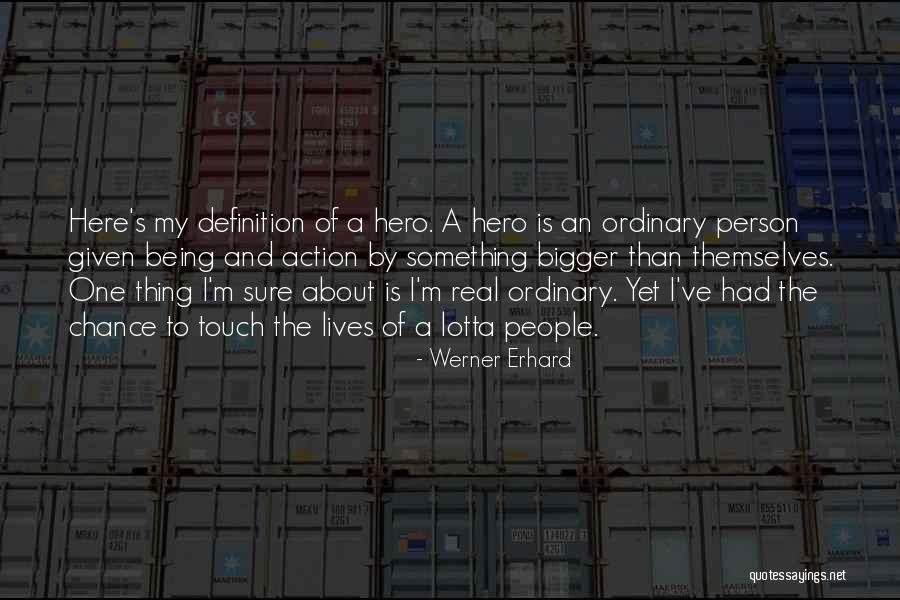 Werner Erhard Quotes 1762268