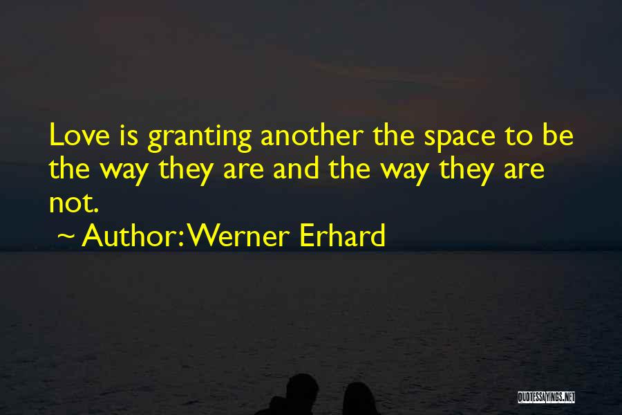 Werner Erhard Quotes 1792313