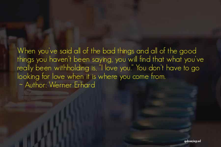 Werner Erhard Quotes 2068525