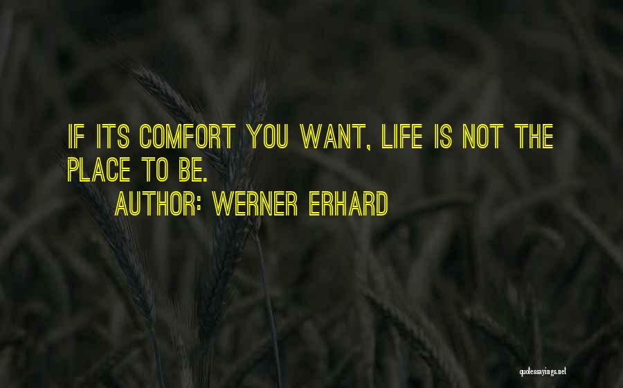 Werner Erhard Quotes 2093507