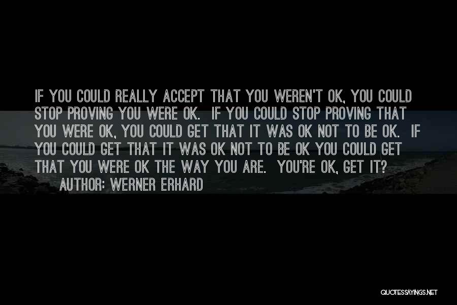 Werner Erhard Quotes 2127120