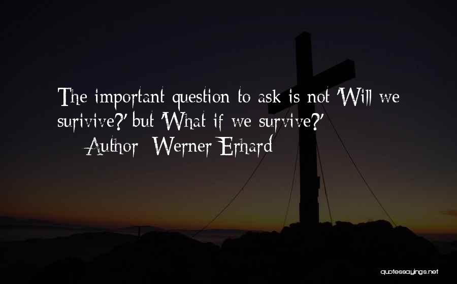 Werner Erhard Quotes 2227712