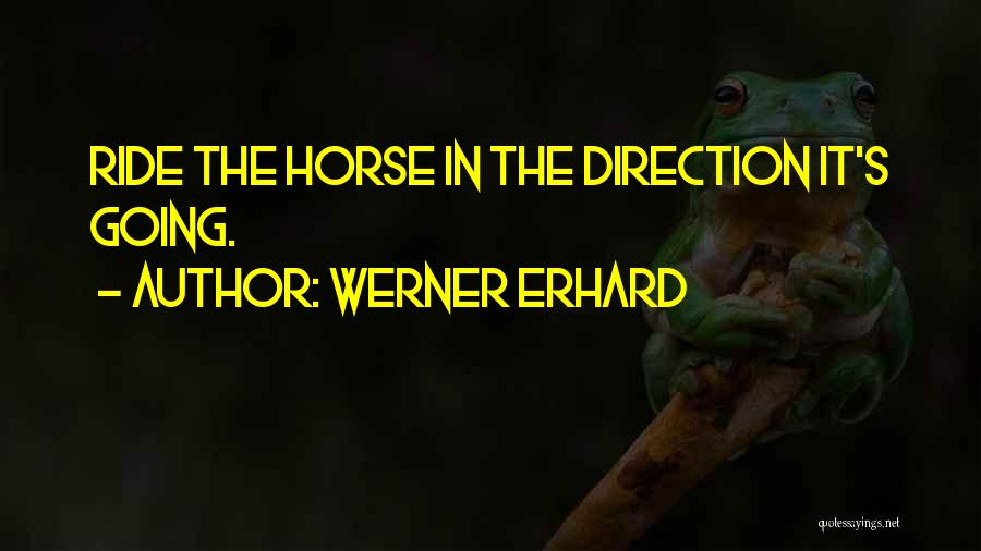 Werner Erhard Quotes 645145