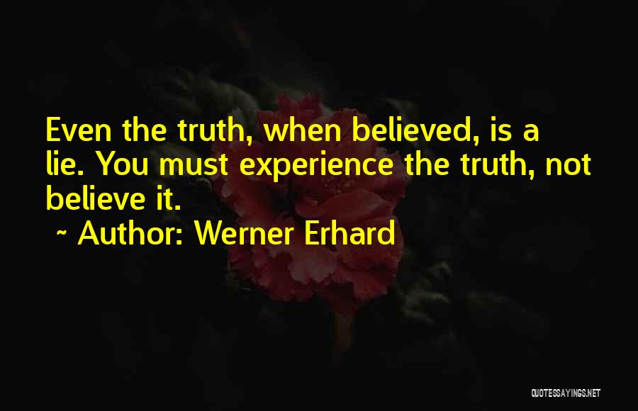 Werner Erhard Quotes 647711