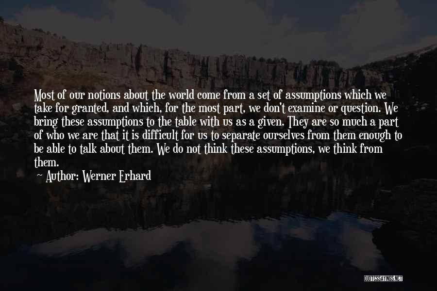 Werner Erhard Quotes 902314