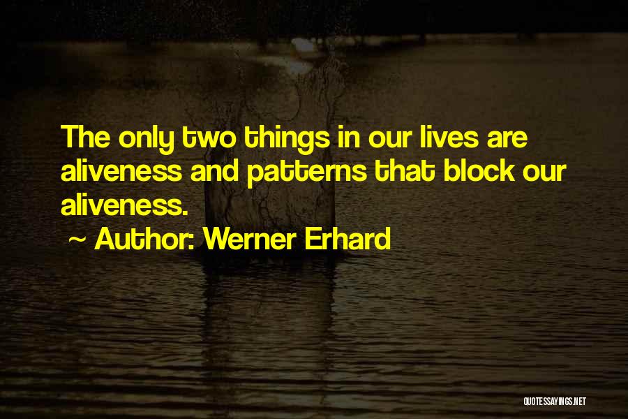 Werner Erhard Quotes 905729