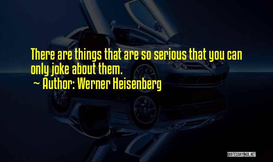 Werner Heisenberg Quotes 1752961