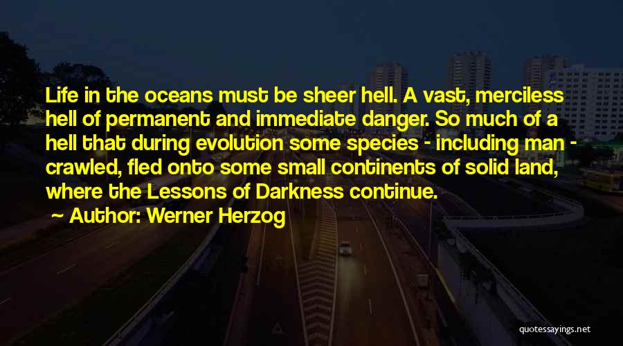 Werner Herzog Quotes 1302206