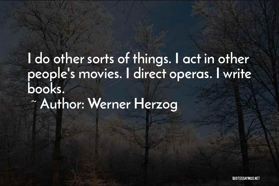 Werner Herzog Quotes 1461529