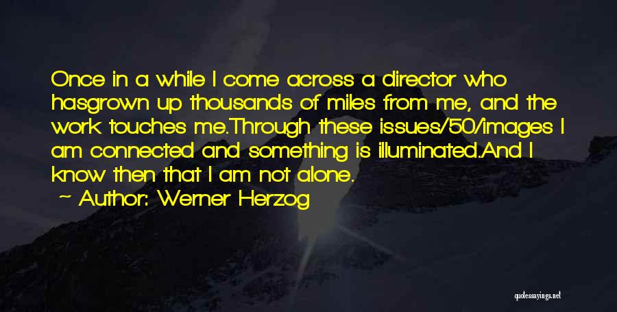 Werner Herzog Quotes 1901704