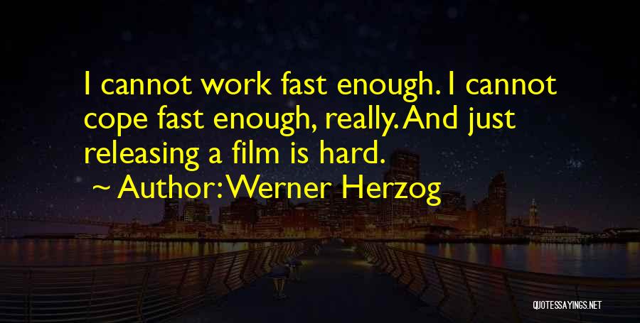 Werner Herzog Quotes 2219956